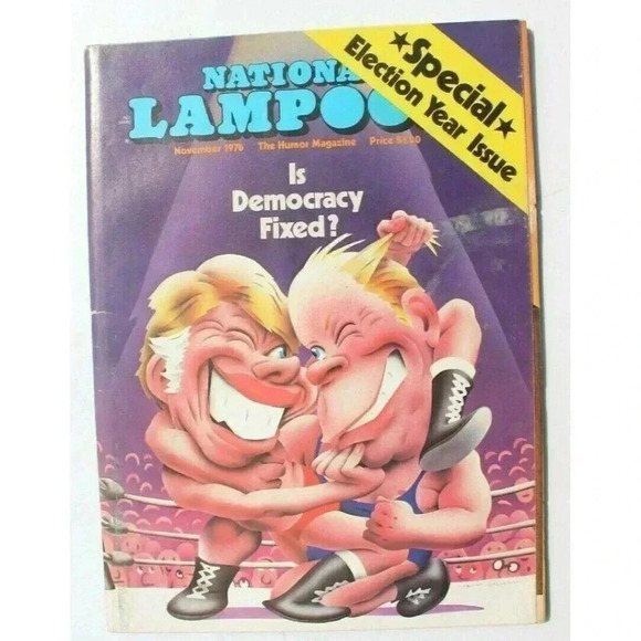 Vtg Nov 1976 National Lampoon Magazine Vol. 1 No. 80 (Is Democracy Fixed) - Picture 1 of 4